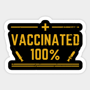 I Have Been Vaccinated Sticker